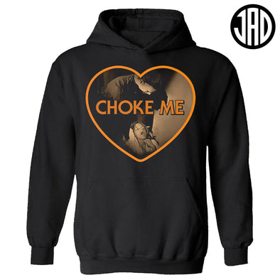 Choke Me Mike 2 - Hoodie