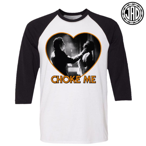 Choke Me Mike - Men's (Unisex) Baseball Tee