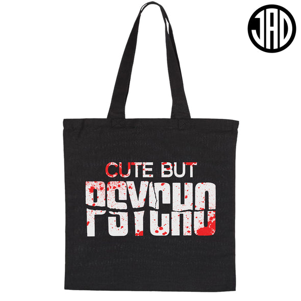 Cute But Psycho - Tote Bag