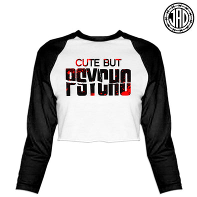 Cute But Psycho - Women's Cropped Baseball Tee