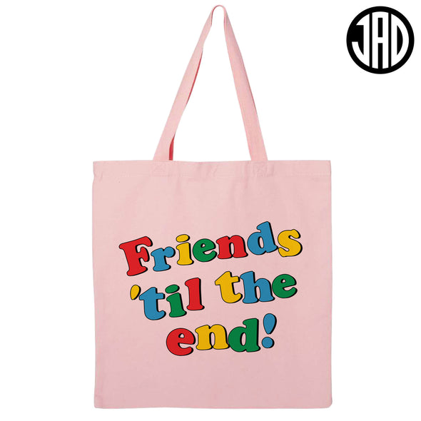 Friends Til The End - Tote Bag