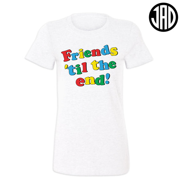 Friends Til The End - Women's Tee