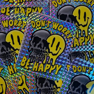 Don't Worry Prismatic Sticker