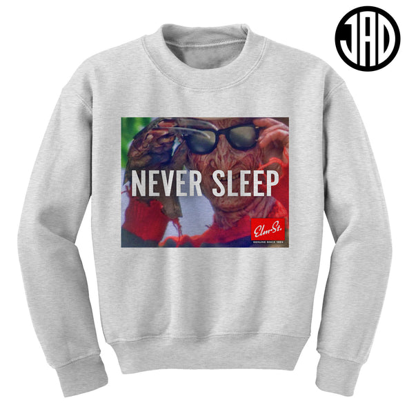 Never Sleep - Crewneck Sweater