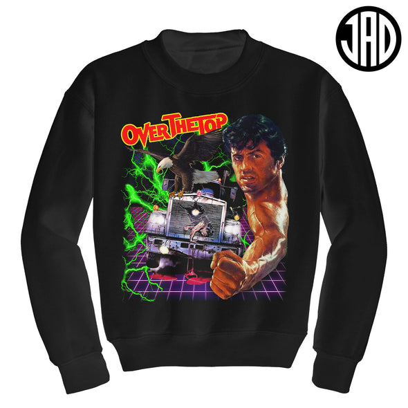 Over The Top - Crewneck Sweater