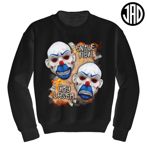 Smile Now Cry Later - Crewneck Sweater