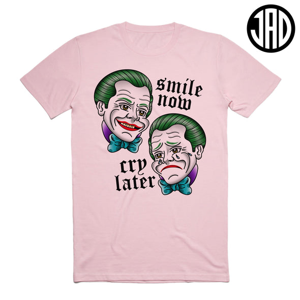 Smile Now Cry Later - Men's (Unisex) Tee