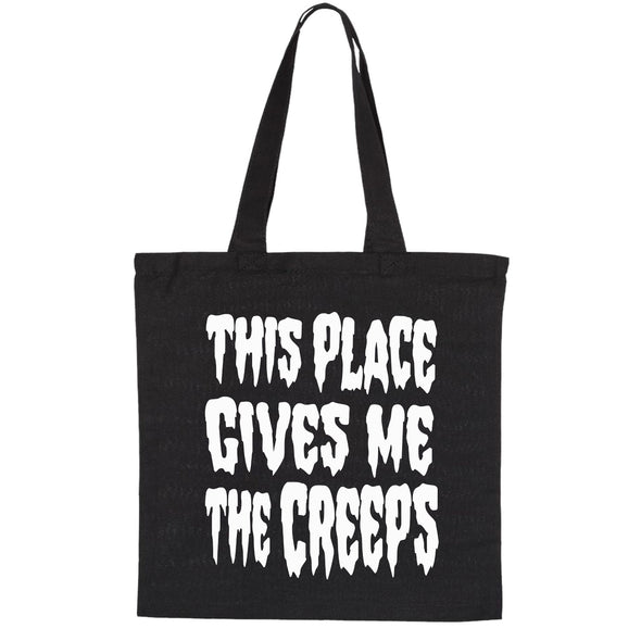 This Place Gives Me the Creeps V2 - Tote Bag