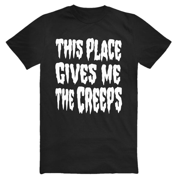 This Place Gives Me the Creeps V2 - Men's Tee
