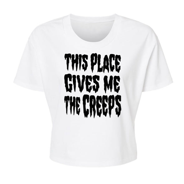 This Place Gives Me the Creeps V2 - Alternative Women's Crop Tee